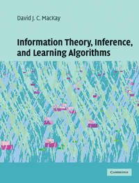 MacKay: Information Theory, Inference and Learning Algorithms